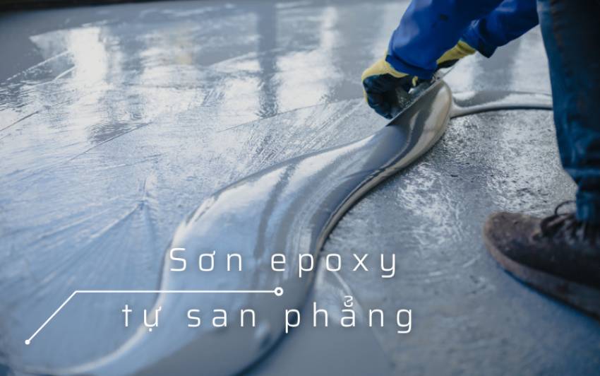 Dịch vụ thi công sơn Epoxy tự san phẳng Quận 7 uy tín Dịch vụ thi công sơn Epoxy tự san phẳng Quận 7 uy tín